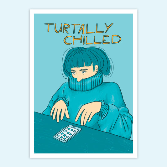 Turtally Chilled Art Print